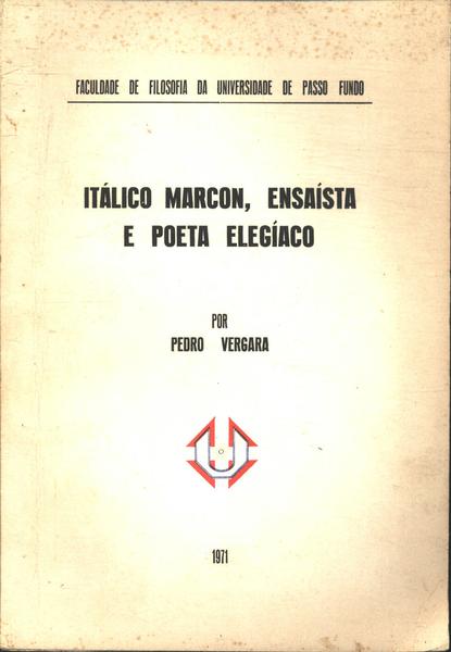 Itálico Marcon, Ensaísta E Poeta Elegíaco