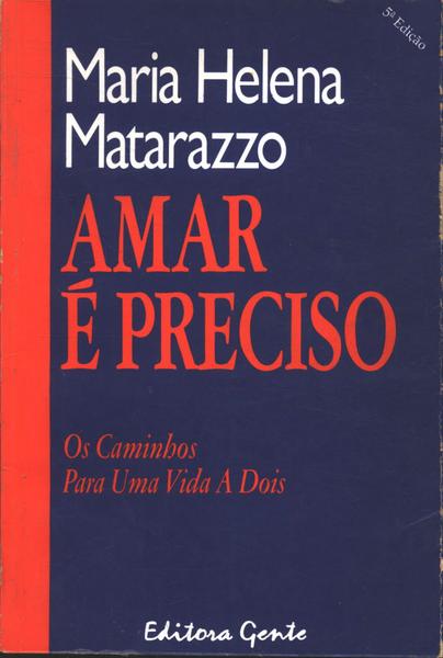 Amar É Preciso