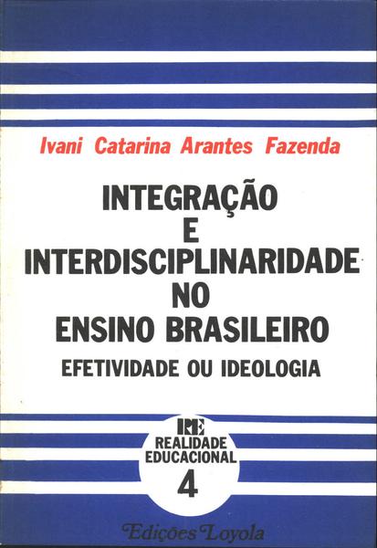 Integração E Interdisciplinaridade No Ensino Brasileiro