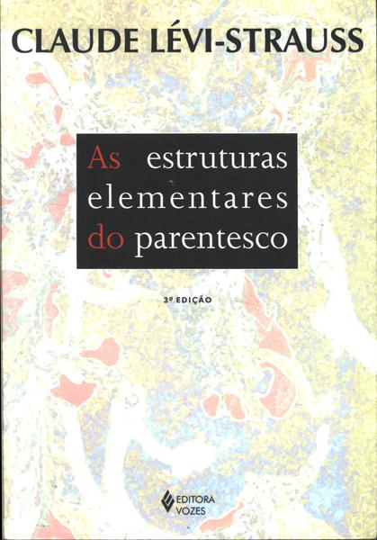 As Estruturas Elementares Do Parentesco