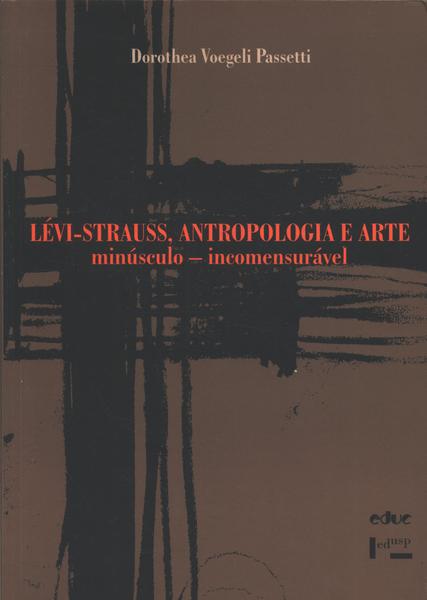Lévi-strauss, Antropologia E Arte