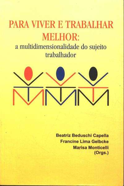 Para Viver E Trabalhar Melhor