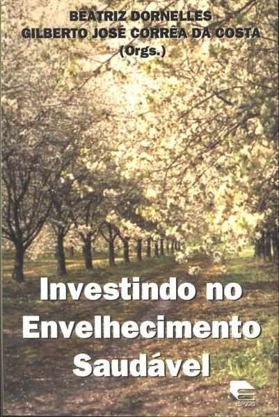 Investindo No Envelhecimento Saudável