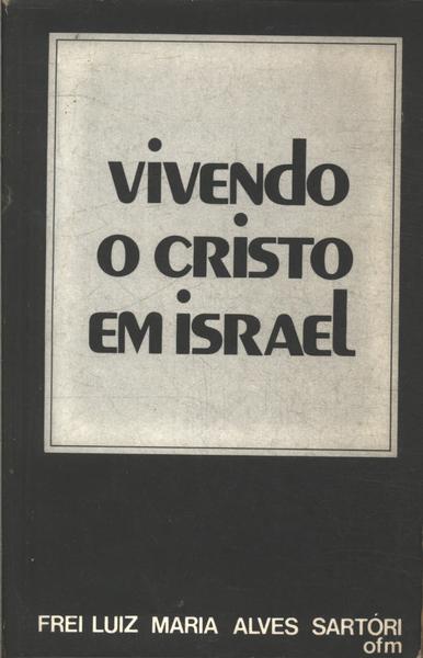 Vivendo O Cristo Em Israel