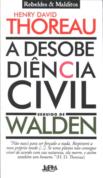 A Desobediência Civil - Walden