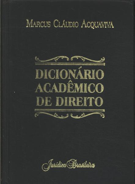 Dicionário Acadêmico De Direito