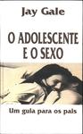 O Adolescente E O Sexo