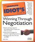 The Complete Idiots Guide To Winning Through Negotiation