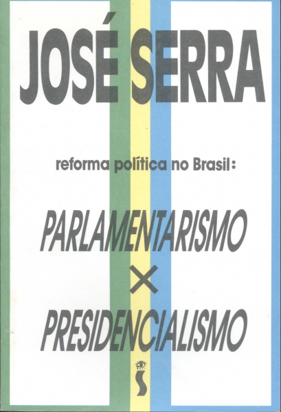 Reforma Política no Brasil: Parlamentarismo X Presidencialismo