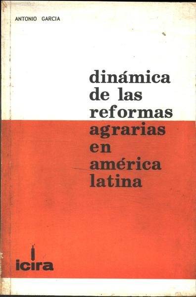 Dinámica De Las Reformas Agrarias En América Latina