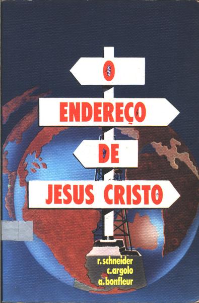 O Endereço De Jesus Cristo