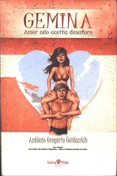 Gemina, Amor Não Aceita Desaforo