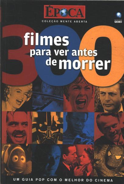 300 Filmes Para Ver Antes De Morrer