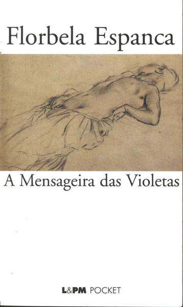 A Mensageira Das Violetas