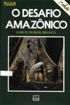 O Desafio Amazônico