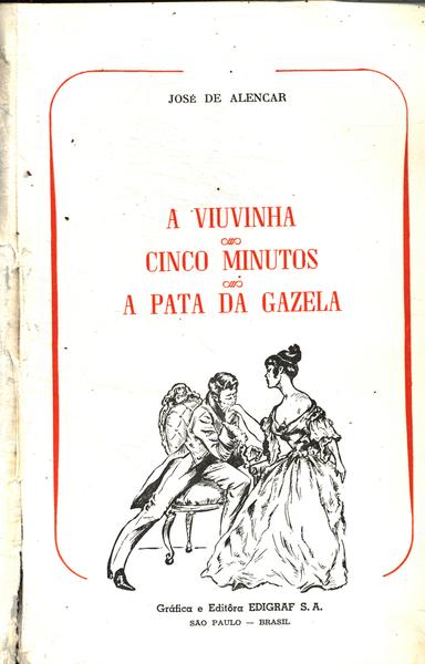 Cinco Minutos, A Viuvinha E A Pata Da Gazela