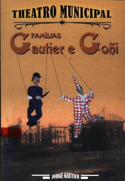 Theatro Municipal: Famílias Gautier E Goñi