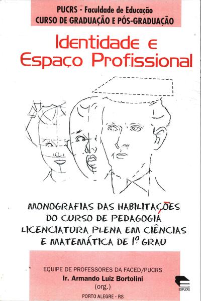 Identidade E Espaço Profissional