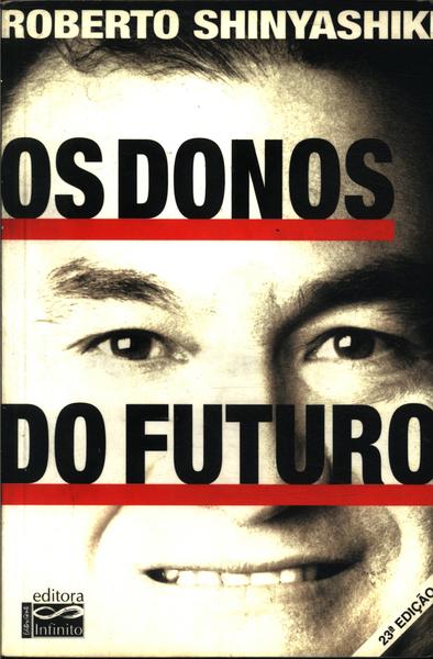 Os Donos Do Futuro