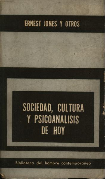 Sociedad, Cultura Y Psicoanalisis De Hoy