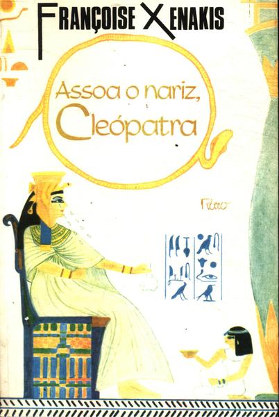 Assoa O Nariz, Cleópatra