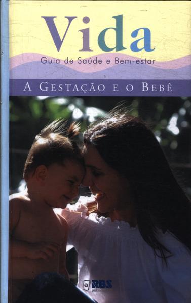 A Gestação E O Bebê