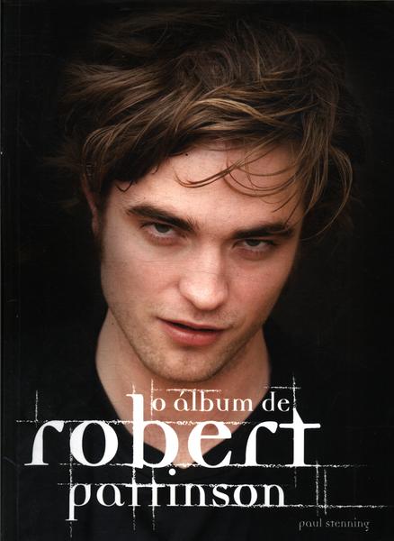 O Álbum De Robert Pattinson