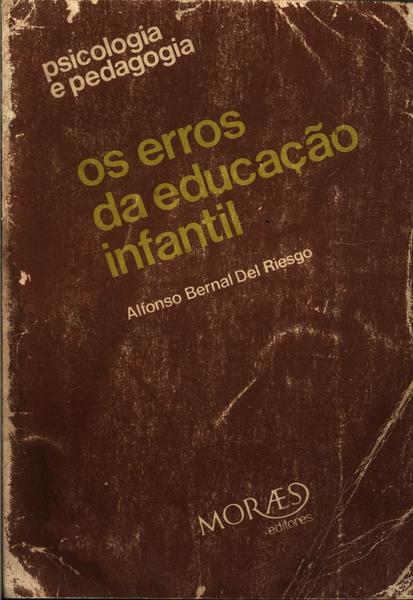 Os Erros Da Educação Infantil