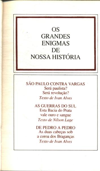 Sao Paulo Contra Vargas - As Guerras Do Sul - De Pedro A Pedro