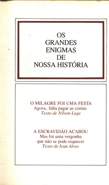 O Milagre Foi Uma Festa - A Escravidão Acabou