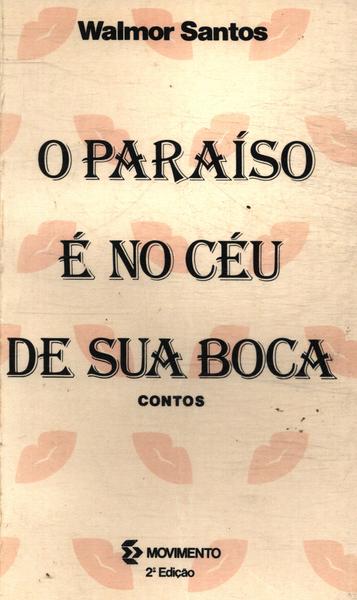 O Paraíso É No Céu De Sua Boca