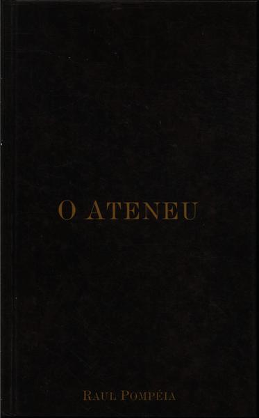 O Ateneu: Crônica De Saudades