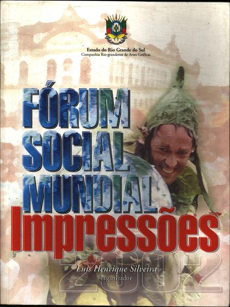 Impressões: Ii Fórum Social Mundial