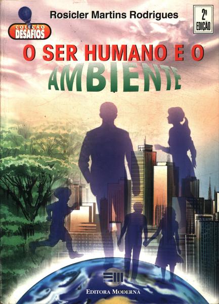 O Ser Humano E O Ambiente