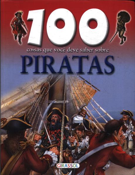 100 Coisas Que Você Deve Saber Sobre Piratas