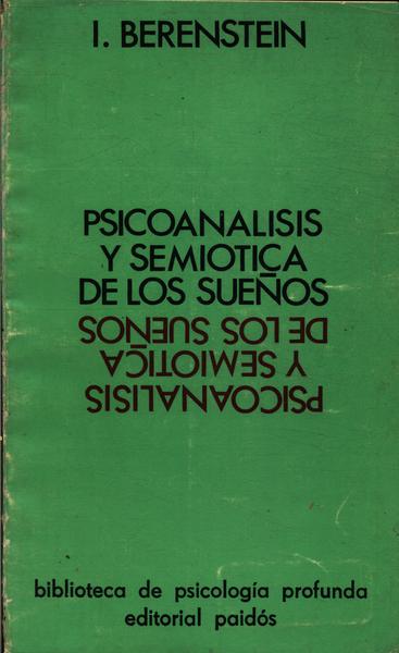 Psicoanalisis Y Semiotica De Los Sueños