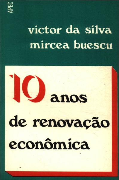 10 Anos De Renovação Econômica