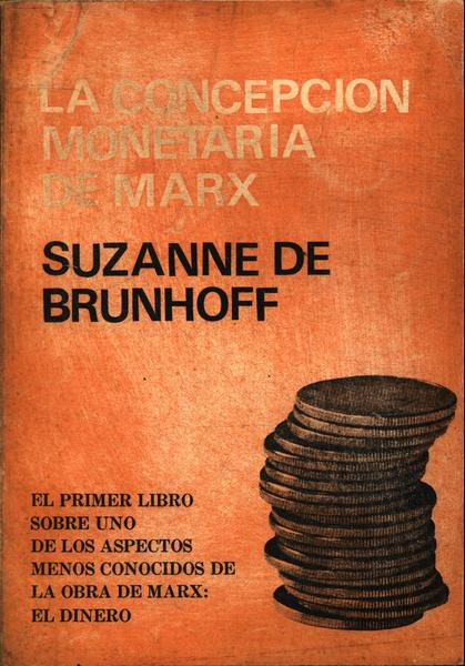 La Concepcion Monetaria De Marx