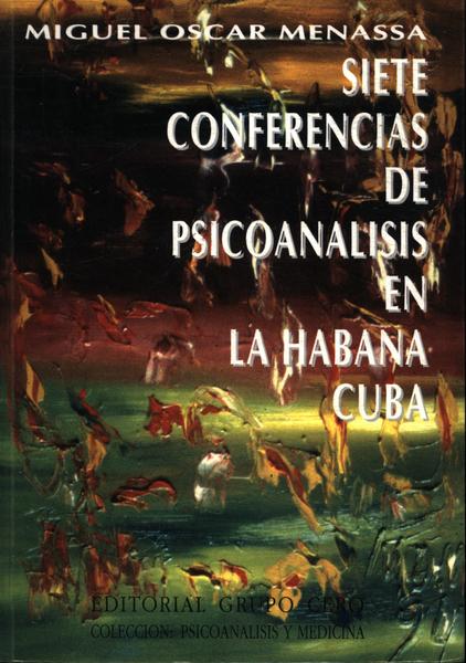 Siete Conferencias De Psicoanalisis En La Habana Cuba