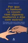 Por Que Os Homens Se Casam Com Algumas Mulheres E Não Com Outras?