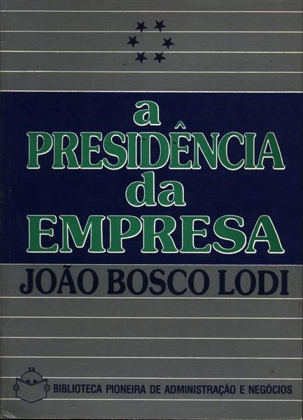 A Presidência Da Empresa