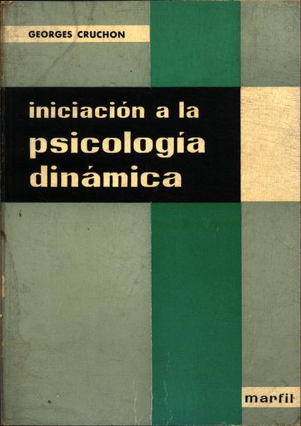 Iniciación A La Psicología Dinámica