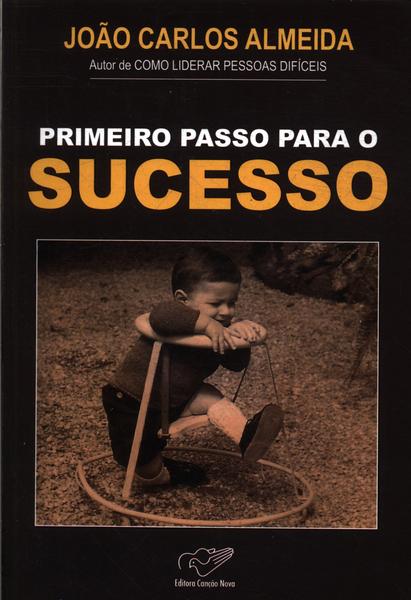 Primeiro Passo Para O Sucesso