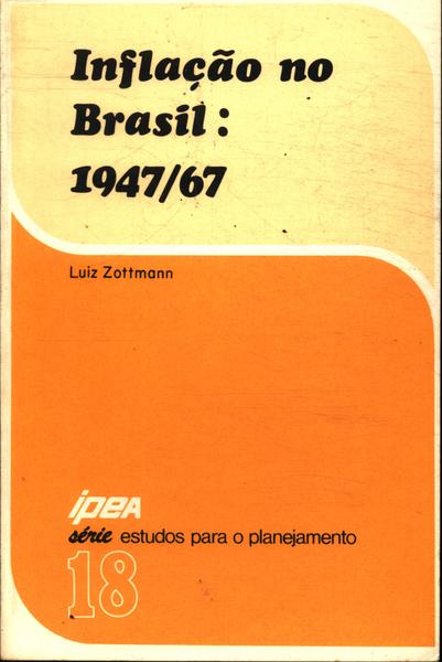 Inflação No Brasil: 1947/67