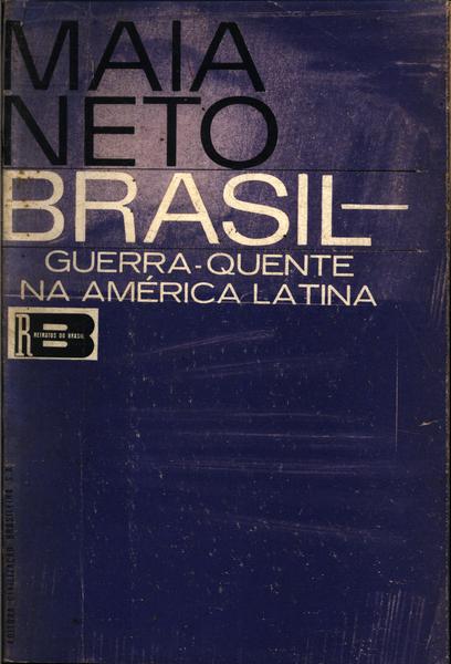 Brasil: Guerra-quente Na América Latina