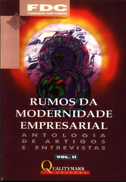 Rumos Da Modernidade Empresarial Vol Ii