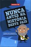 Nunca Antes Na História Deste País