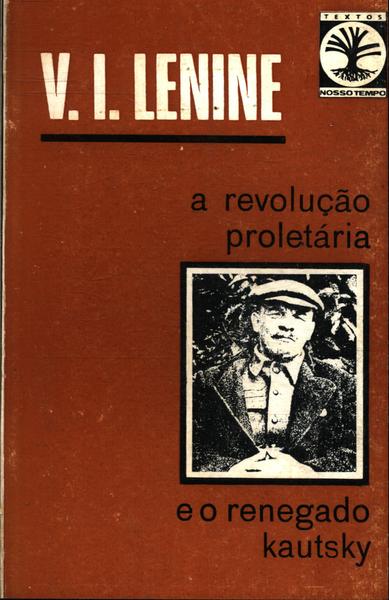 A Revolução Proletária E O Renegado Kautsky