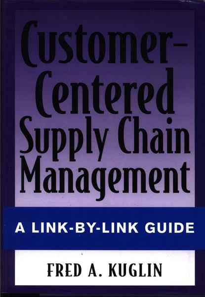 Customer-centered Supply Chain Management