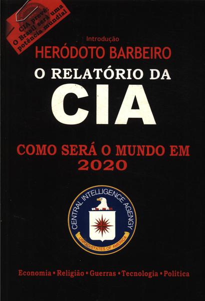 O Novo Relatório Da Cia